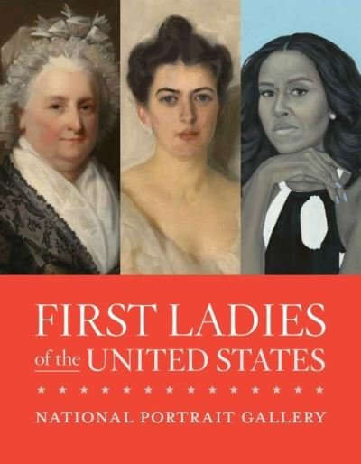 Cover for National Portrait Gallery · First Ladies of the United States (Pocketbok) (2020)
