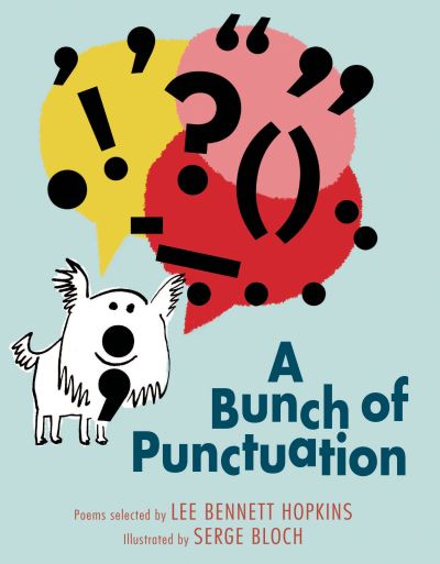 Cover for Lee Bennett Hopkins · A bunch of punctuation (Book) [First edition. edition] (2018)