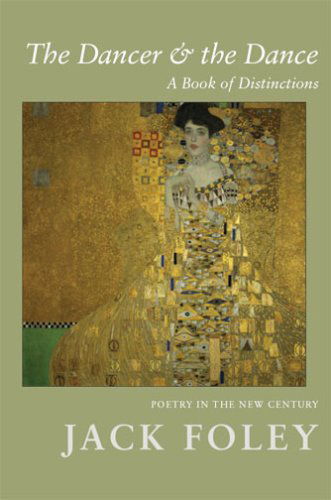The Dancer and the Dance: A Book of Distinctions: A Book of Distinctions - Jack Foley - Books - Red Hen Press - 9781597090940 - March 20, 2008