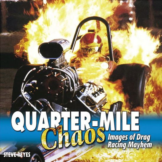 Cover for Steve Reyes · Quarter-Mile Chaos (Paperback Book) (2020)