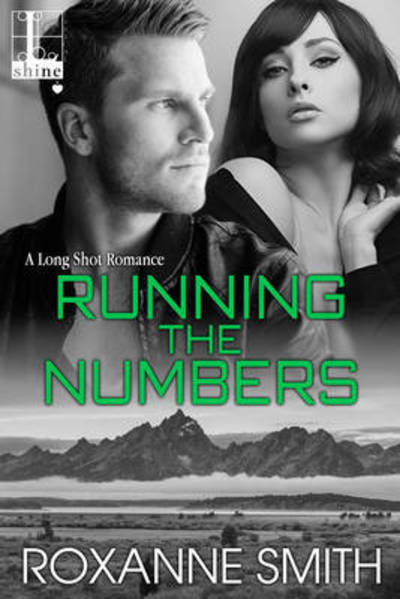 Cover for Roxanne Smith · Running the Numbers - the Long Shot Romance (Paperback Book) (2016)