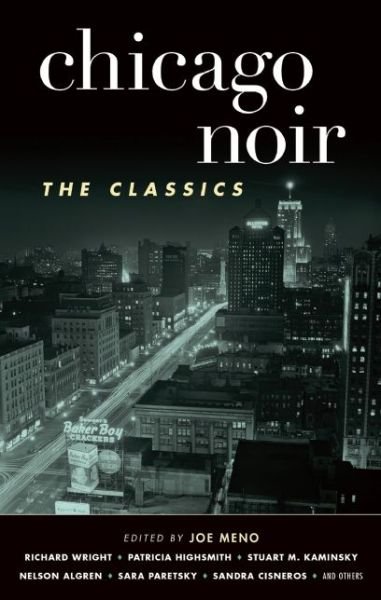 Cover for Joe Meno · Chicago Noir: The Classics - Akashic Noir (Paperback Book) (2015)