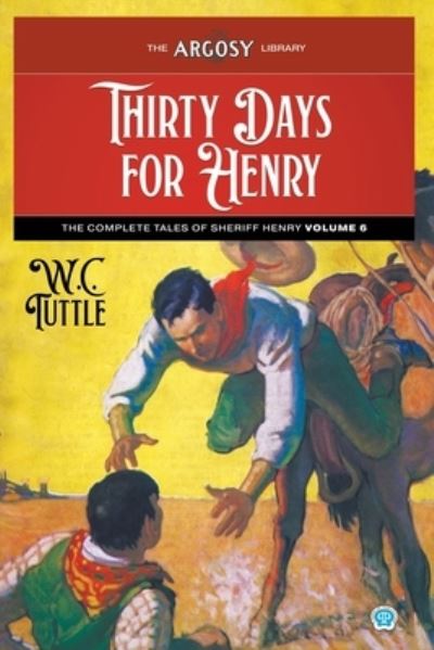 Cover for W. C. Tuttle · Thirty Days for Henry (Book) (2022)