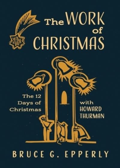 Cover for Bruce G Epperly · The Work of Christmas (Pocketbok) (2020)