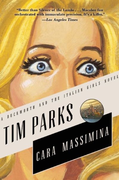 Cover for Tim Parks · Cara Massimina (Paperback Book) (2015)