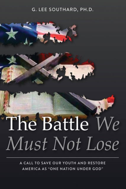Cover for Lee Southard · The Battle We Must Not Lose (Paperback Book) (2021)