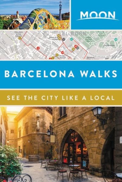 Cover for Avalon Travel · Moon Handbooks: Barcelona Walks:  See the City Like a Local (Sewn Spine Book) (2017)