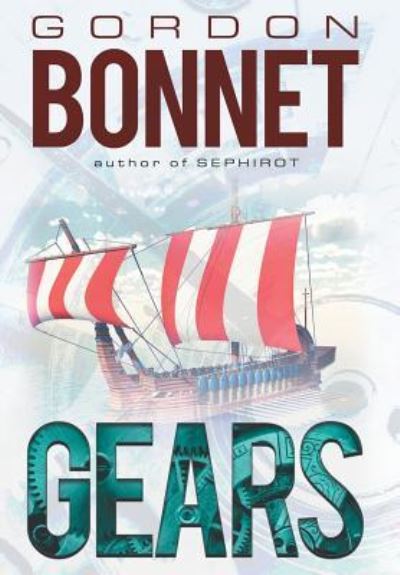 Cover for Gordon Bonnet · Gears (Hardcover Book) (2017)