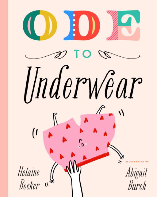 Cover for Helaine Becker · Ode to Underwear (Hardcover Book) (2025)