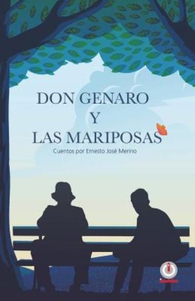Cover for Ernesto Jose Merino · Don Genaro y las mariposas (Paperback Bog) (2018)