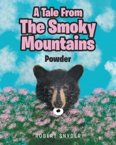 Cover for Robert Snyder · A Tale From The Smoky Mountains (Paperback Book) (2019)