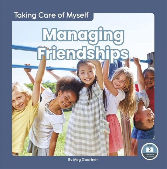 Cover for Meg Gaertner · Taking Care of Myself: Managing Friendships (Hardcover Book) (2022)