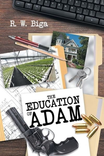 Cover for R W Biga · The Education of Adam (Pocketbok) (2021)