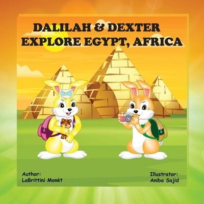 Cover for Labrittini Monét · Dalilah &amp; Dexter Explore Egypt, Africa (Bog) (2022)