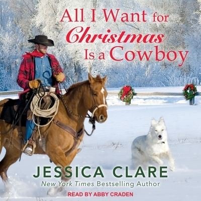 Cover for Jessica Clare · All I Want For Christmas Is a Cowboy (CD) (2019)