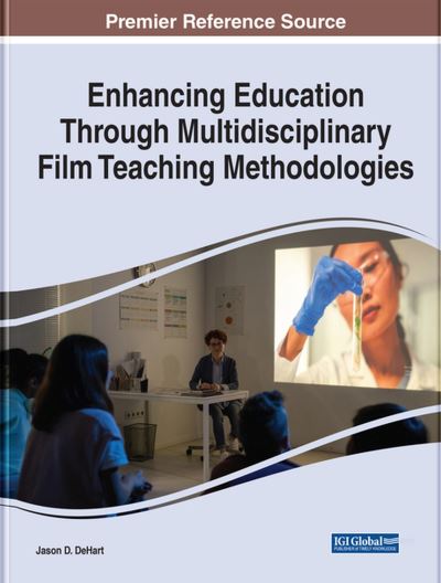 Cover for Enhancing Education Through Multidisciplinary Film Teaching Methodologies (Hardcover Book) (2022)