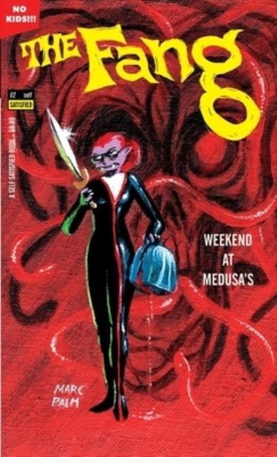 Marc Palm · The Fang - Weekend at Medusa's (Paperback Book) (2021)
