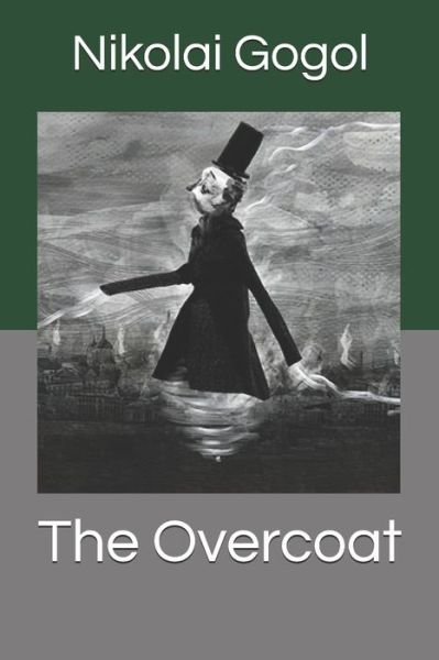 Cover for Nikolai Gogol · The Overcoat (Pocketbok) (2019)
