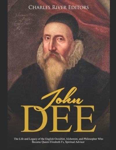 Cover for Charles River Editors · John Dee (Paperback Bog) (2019)