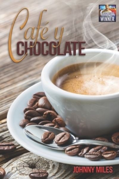 Cover for Johnny Miles · Cafe y Chocolate (Paperback Book) (2019)