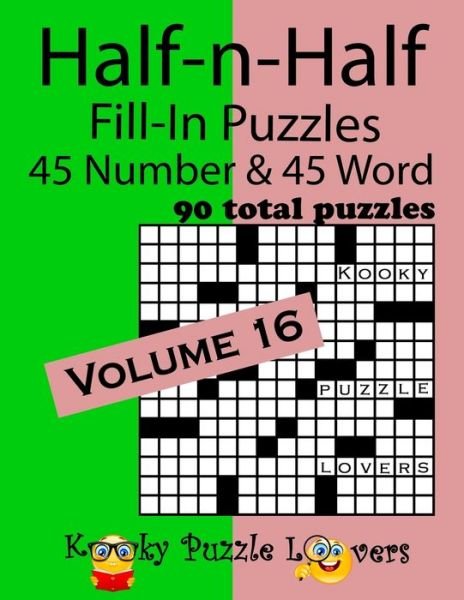 Cover for Kooky Puzzle Lovers · Half-n-Half Fill-In Puzzles, Volume 16 (Pocketbok) (2020)