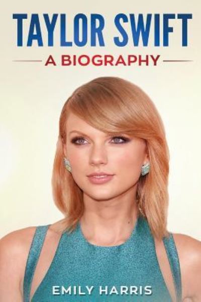 Cover for Emily Harris · Taylor Swift (Paperback Book) (2018)