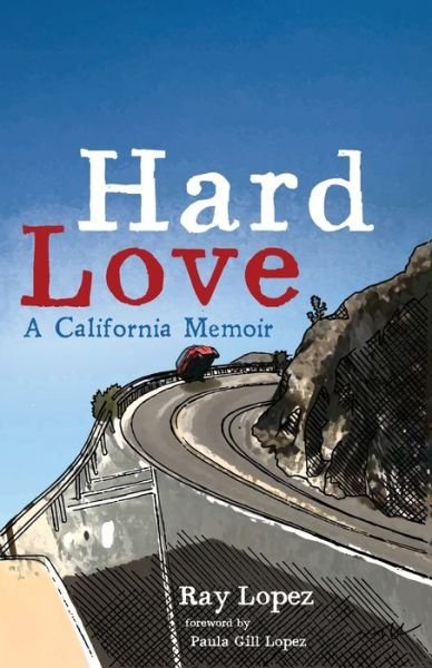Cover for Ray Lopez · Hard Love (Paperback Book) (2021)