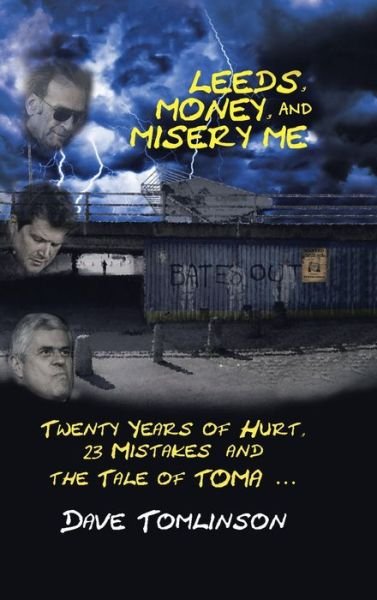 Cover for Dave Tomlinson · Leeds, Money, and Misery Me (Innbunden bok) (2019)