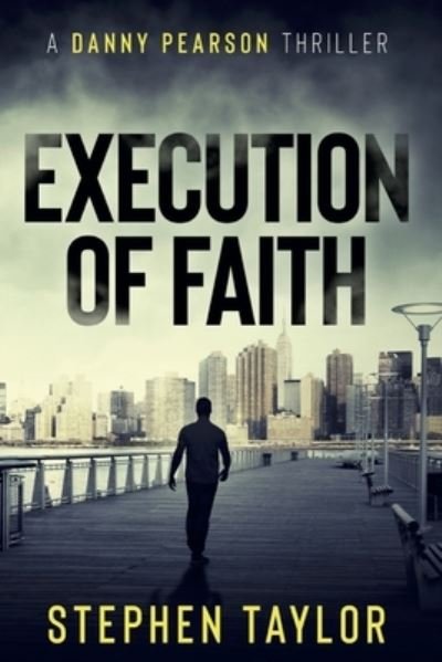 Cover for Stephen Taylor · Execution of Faith (Paperback Bog) (2018)