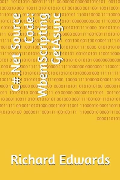 C#.Net Source Code - Richard Edwards - Books - Independently Published - 9781730819940 - November 3, 2018
