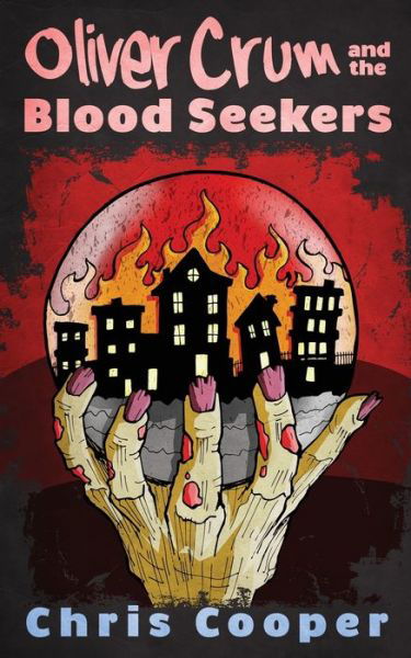 Cover for Chris Cooper · Oliver Crum and the Blood Seekers (Pocketbok) (2019)