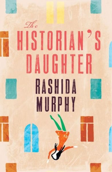 Cover for Rashida Murphy · The Historian's Daughter (Paperback Book) (2016)