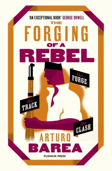 Cover for Arturo Barea · The Forging of a Rebel (Paperback Bog) (2018)