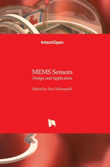 Cover for Siva Yellampalli · MEMS Sensors: Design and Application (Hardcover bog) (2018)