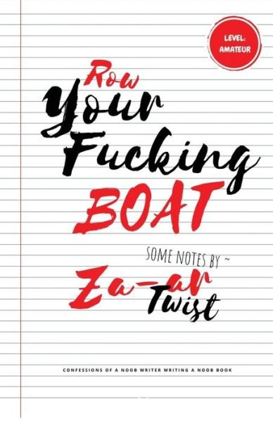 Cover for Za-Ar Twist · Row Your Fucking Boat (Paperback Book) (2019)