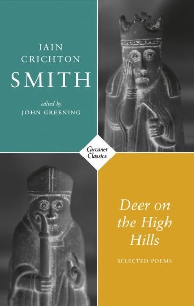 Cover for Iain Crichton Smith · Deer on the High Hills: Selected Poems (Paperback Book) (2021)