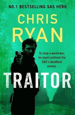 Cover for Chris Ryan · Traitor: The bullet-fast new 2024 thriller from the No.1 bestselling SAS hero (Taschenbuch) (2025)