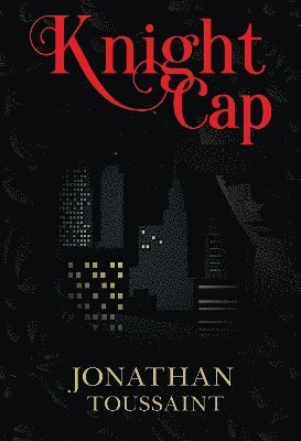Cover for Jonathan Toussaint · Knight Cap (Paperback Book) (2024)
