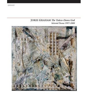 Cover for Jorie Graham · The Taken-Down God: Selected Poems 1997-2008 (Pocketbok) (2013)
