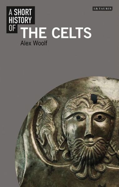 Cover for Alex Woolf · A Short History of the Celts (Hardcover Book) (2017)