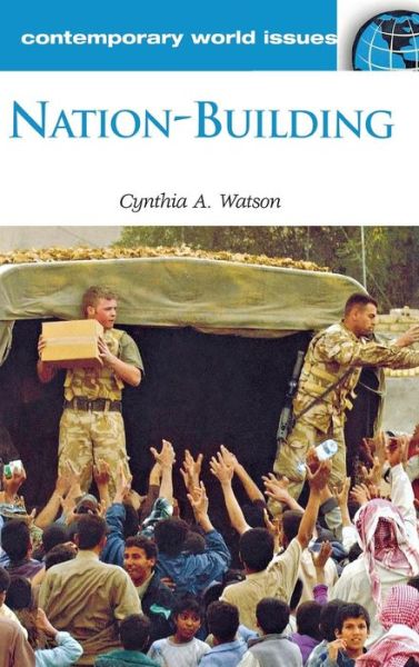Cover for Cynthia A. Watson · Nation-Building: A Reference Handbook - Contemporary World Issues (Hardcover Book) (2004)
