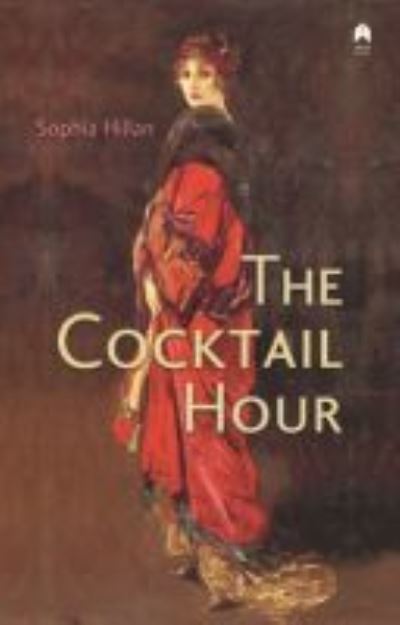 Cover for Sophia Hillan · The Cocktail Hour (Paperback Book) (2018)