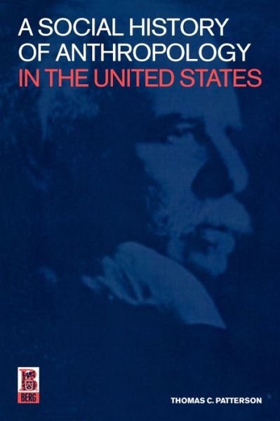 Cover for Thomas C. Patterson · A Social History of Anthropology in the United States (Paperback Book) (2003)