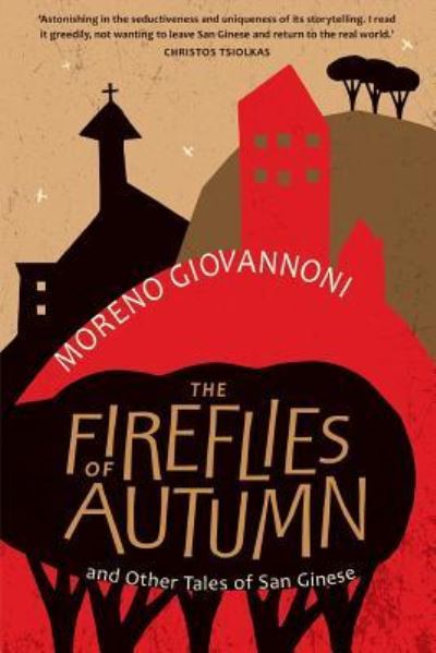 Cover for Moreno Giovannoni · The Fireflies of Autumn: And Other Tales of San Ginese (Paperback Book) (2018)