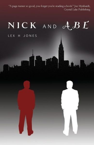 Cover for Lex H. Jones · Nick and Abe (Paperback Book) (2015)