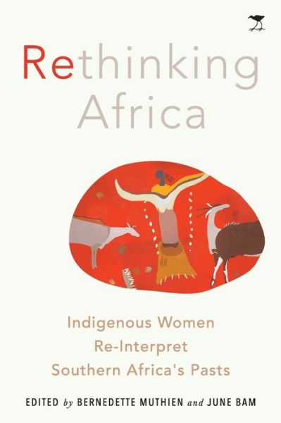 Cover for Bernedette Muthien · Rethinking Africa: Indigenous Women Re-Interpret Southern African pasts (Pocketbok) (2021)