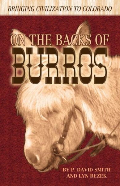 Cover for P. David Smith · On the backs of burros (Buch) [1st edition] (2010)