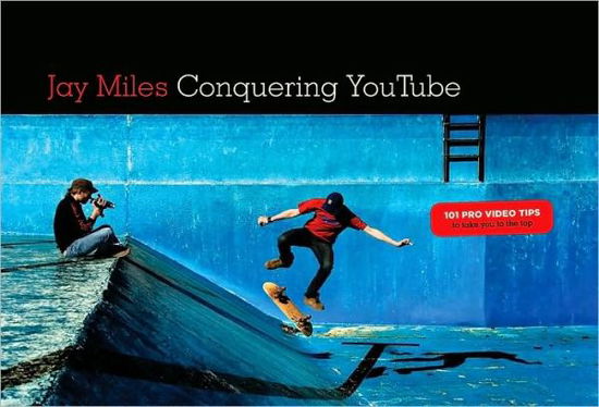 Cover for Conquering Youtube (Book) (2011)