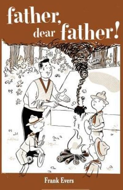 Father, Dear Father! - Frank Evers - Książki - About Comics - 9781936404940 - 16 września 2018