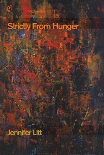 Cover for Jennifer Litt · Strictly from Hunger (Book) (2022)